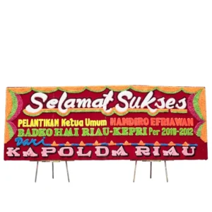 Bunga Papan Selamat & Sukses - Pelantikan Pekanbaru